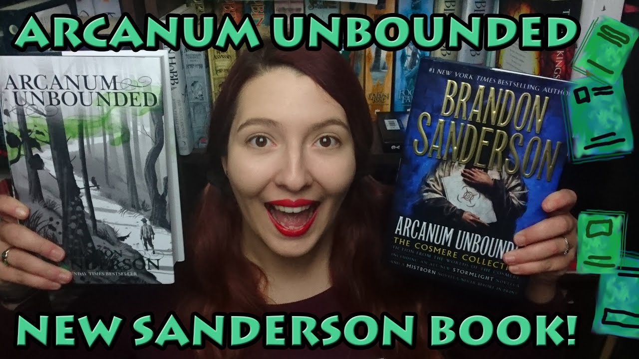 Arcanum Unbounded: the Cosmere Collection by Brandon Sanderson