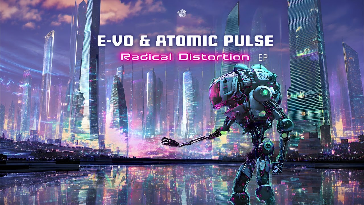 Watch E-VO (Psy) & Atomic Pulse - Radical Distortion on YouTube Watch E-VO (Psy) & Atomic Pulse - Radical Distortion on YouTube