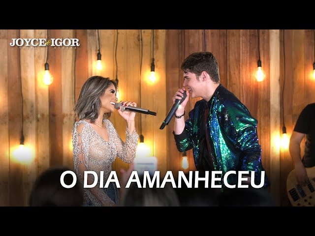 JOYCE TAYNA E IGOR GUERRA - O DIA AMANHECEU