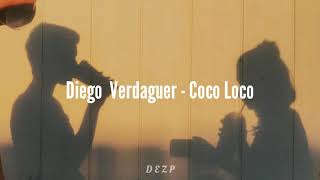 Diego Verdaguer - Coco Loco [Letra]