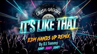 IT´S LIKE THAT - RUN DMC / Schrotthagen /  Milk & Sugar – EDM Hands up Remix by Dj Tommy
