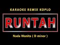 KARAOKE RUNTAH - AZMY Z || NADA WANITA