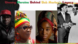 The Unsung Heroine Behind Bob Marley's Legacy.