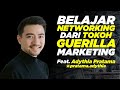 BELAJAR NETWORKING DARI TOKOH GUERILLA MARKETING FT ADYTHIA PRATAMA