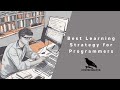 Best Learning Strategy for Programmers