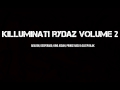 Killuminati rydaz the resistance group