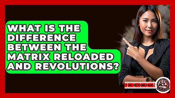 What Is The Difference Between The Matrix Reloaded And Revolutions? - The Action Reel