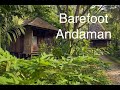 A walk through Barefoot Andamans | The first luxury ecofriendly resort in Havelock