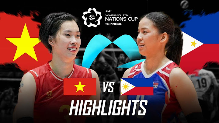 Highlights Việt Nam vs Philippines | Sức mạnh tuyệt đối | Chung kết AVC Nations Cup 2025