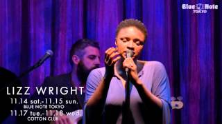 LIZZ WRIGHT @BLUE NOTE TOKYO (2015 11.14 sat.)