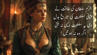 From Slave to Empress: The Woman Who Changed Sultan Suleiman Forever