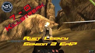 Rust Legacy | Season 2 Episode 17 - PVP (7-0 Kill-Streak)