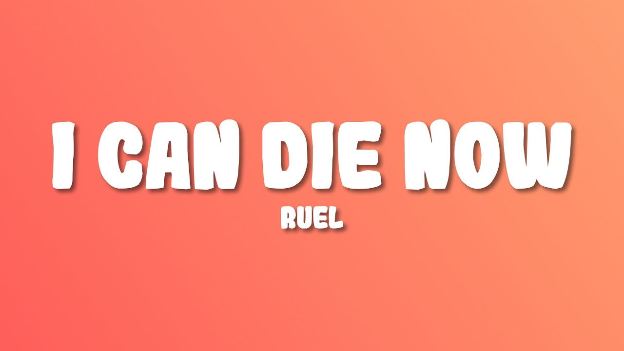 Ruel - I Can Die Now