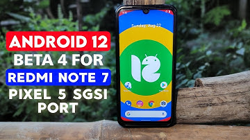 ✅ Android 12 Beta 4 for Redmi Note 7 | Pixel 5 SGSI Port | Xiaomi Parts | One Handed Mode