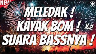 KAYAK BOM SUARA BASSNYA V.2 !!! DJ TERBARU 2025 FULL BASS BETON