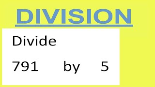 Divide 791 by 5