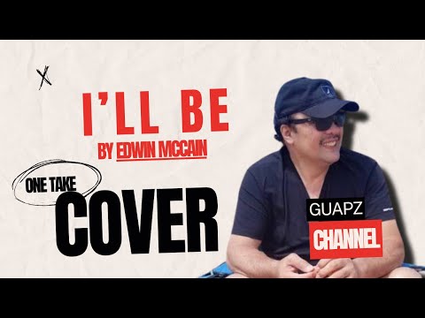 I'LL BE - BY Edwin McCain | ONE TAKE COVER