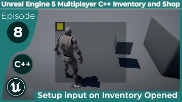 Unreal Engine 5 Multiplayer C++ Inventory and Shop #8: "Setup input on Inventory Opened"