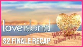 Love Island Season 2 Finale Recap and Thoughts