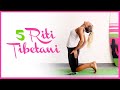 Come fare i 5 riti tibetani (yoga)