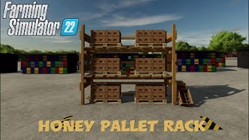 FS22 New Mod (console): Honey Pallet Rack |  Mods in the spot(light)s #30