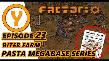 Factorio 1.0 Pasta Megabase - Episode 23- Biter Farm