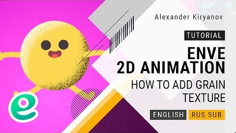 Enve. 2d animation. How to add Grain texture.