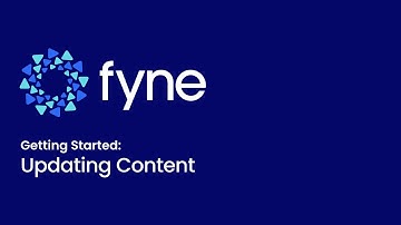 Fyne Getting Started: Updating Content