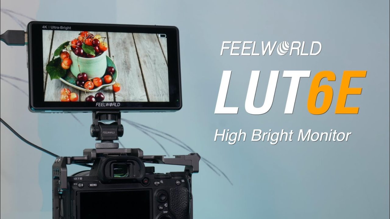 FEELWORLD LUT6E 1600NITS On-camera Monitor： Unleash your Creativity with Confidence
