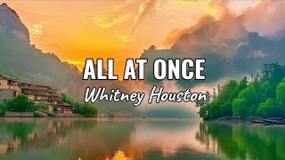 All At Once - Whitney Houston | lyrics