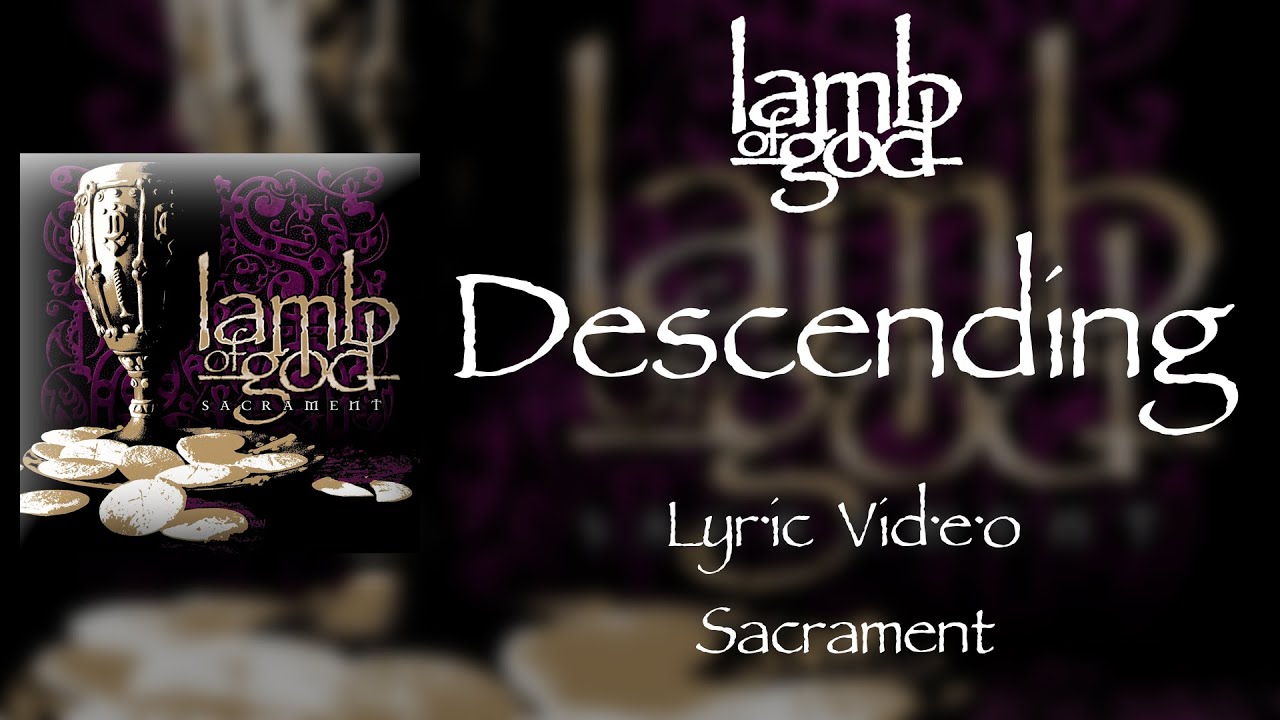 【Metal】Lamb Of God Descending (HD Lyric Video) YouTube