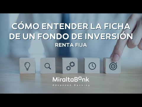 Cómo Leer y Comprender una Ficha de Fondo de Inversión de Renta Fija