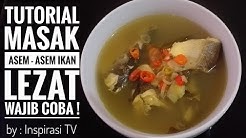 TUTORIAL RESEP MASAK GARANG ASEM IKAN  SEGAR LEZAT CEPAT MUDAH ! WAJIB COBA ! - Durasi: 1.38. 