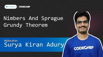 [Unacademy Official Class] Nimbers And Sprague Grundy Theorem || Surya Kiran Adury