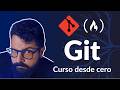 Curso de Git desde Cero - Aprende Git