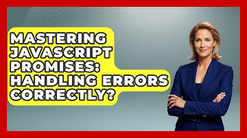 Mastering JavaScript Promises: Handling Errors Correctly? - JavaScript Toolkit