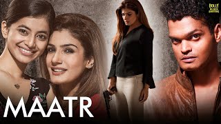 Download Lagu Maatr Full Movie | Raveena Tandon, Alisha Khan, Madhur Mittal | Hindi Movie 2024 | Action Movies MP3