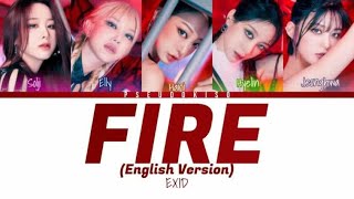 EXID (이엑스아이디) ‘FIRE (English Version)’ Lyrics (Color Coded L…