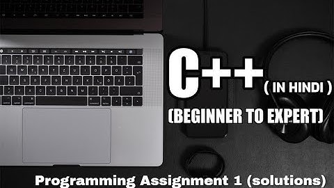 Programming Assignment 1 Solutions || C++ || Smart Code