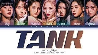 NMIXX TANK Lyrics (엔믹스 TANK 가사) [Color Coded Lyrics]