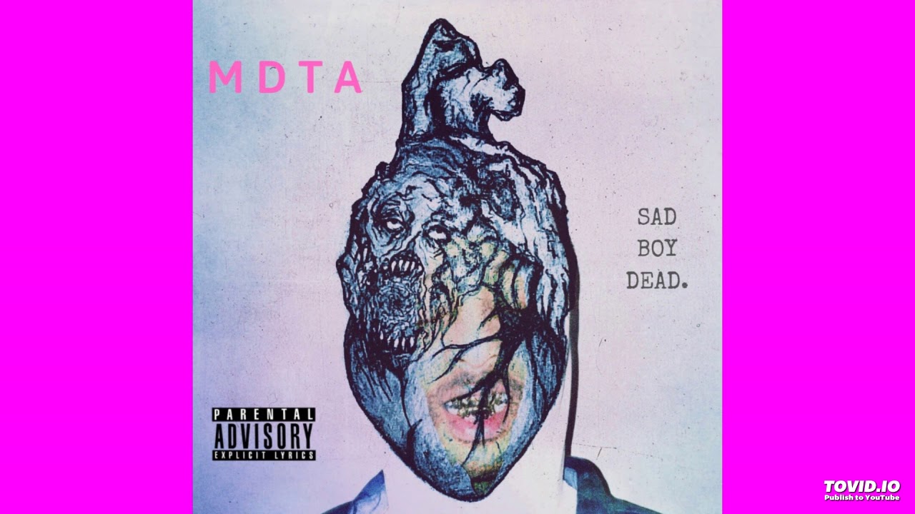 MDTA - Sad Boy Dead (prod. Greedy Lust)