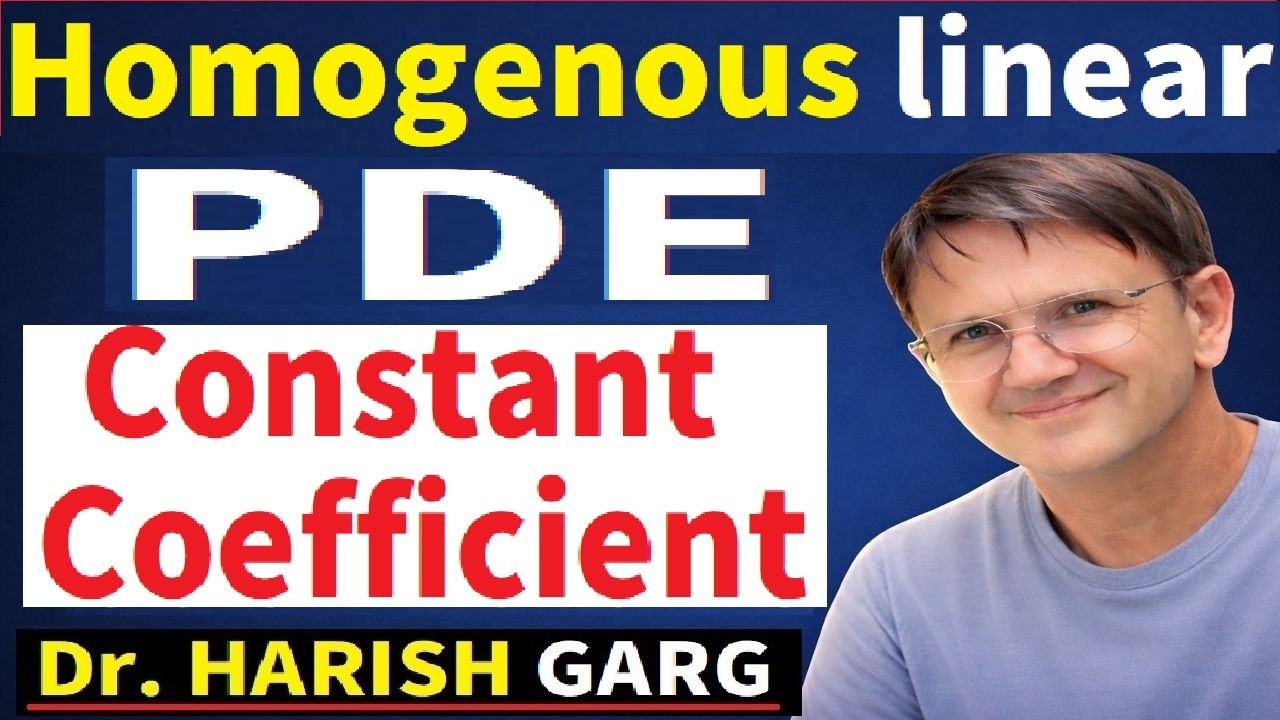 Examples of Homogeneous Linear PDE with Constant Coefficient - YouTube