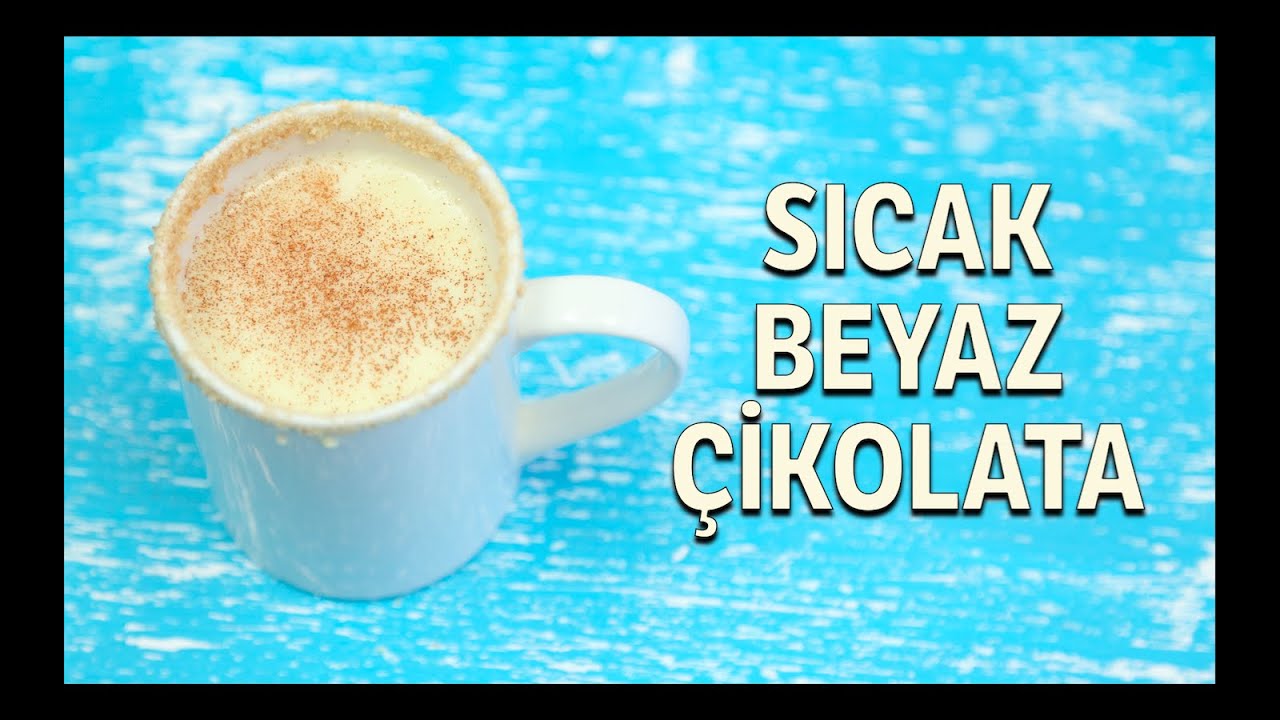Sıcak Beyaz Çikolata Tarifi YouTube