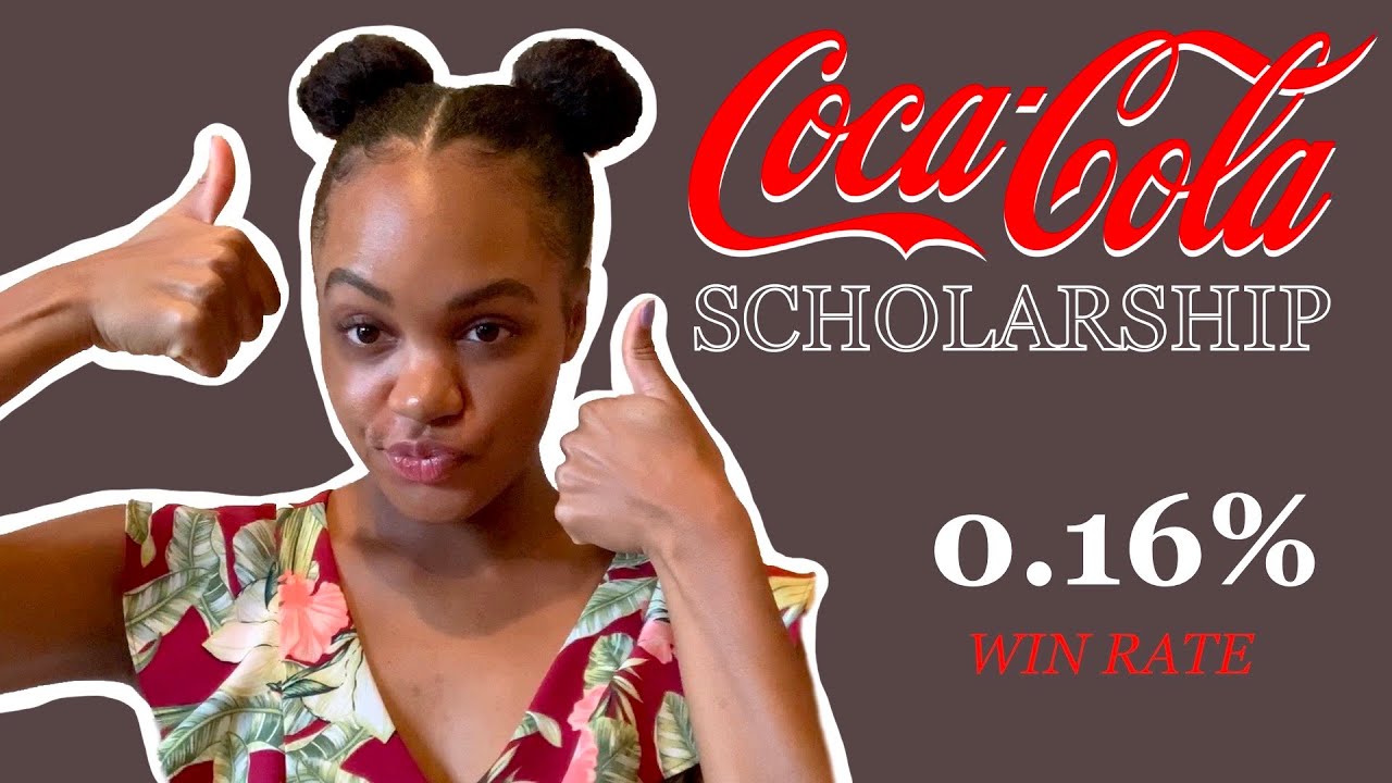 How Hard Is It To Get Coca-Cola Scholarship?