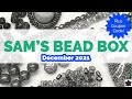 December 2021 Sam's Bead Box Subscription Unboxing