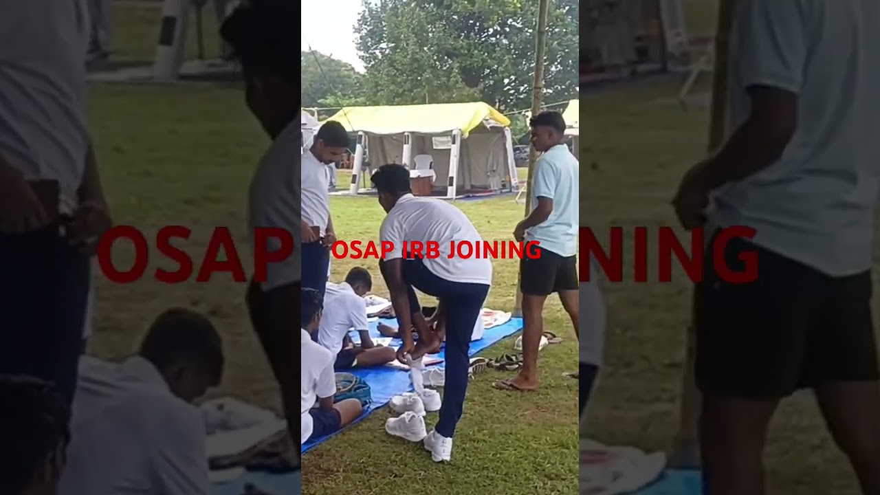 Day-2 odisha police OSAP IRB JOINING 