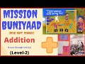 Mission Buniyaad // Level -1 // TLM // Addition Activity //