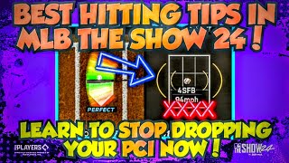 BEST HITTING TIPS MLB THE SHOW 24 DIAMOND DYNASTY! STOP DROPPING PCI & BETTER PCI PLACEMENT!