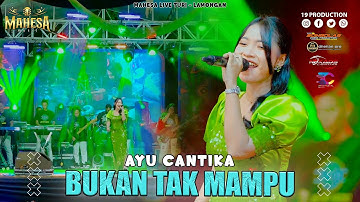 Ayu Cantika - Bukan Tak Mampu I Mahesa music live turi - lamongan