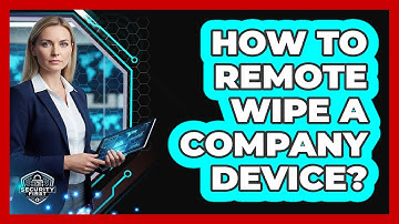 How To Remote Wipe A Company Device?